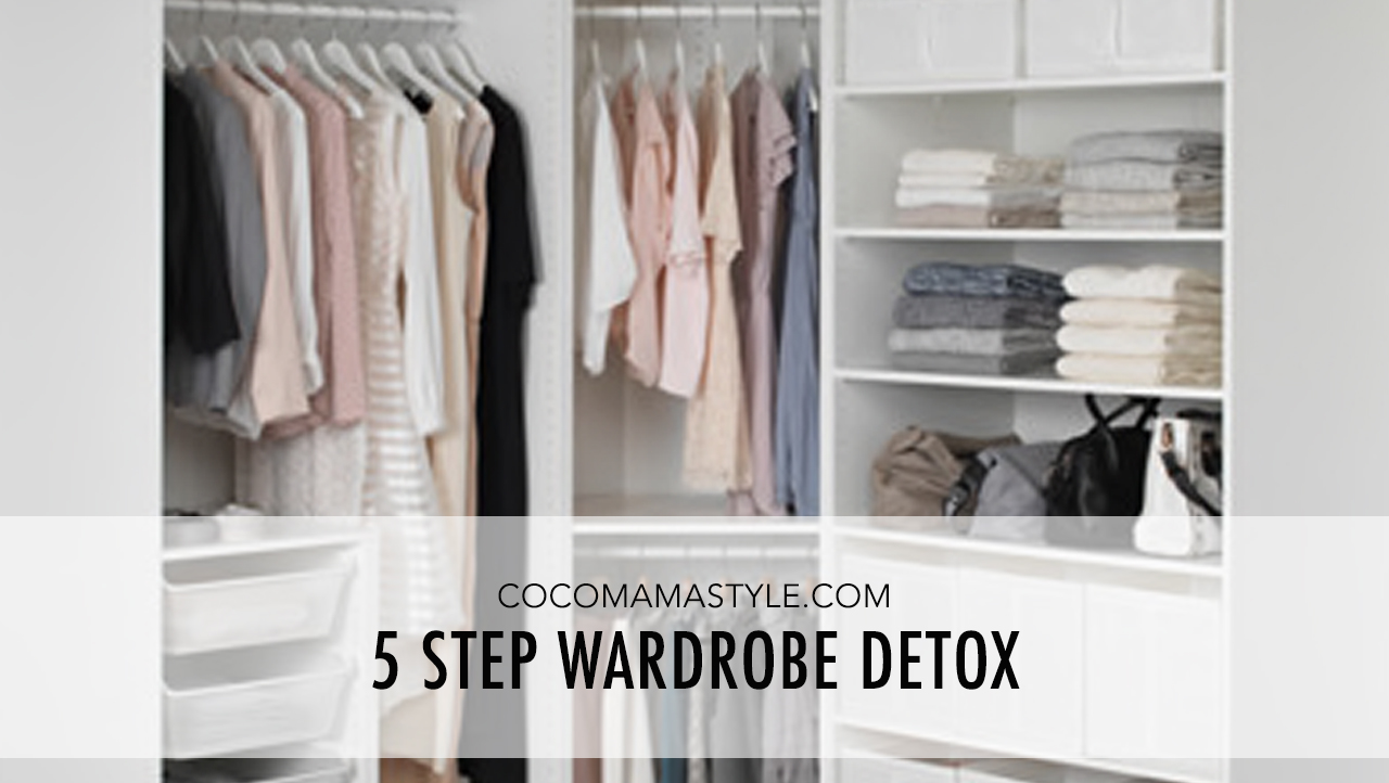5-step-wardrobe-detox-cocomamastyle